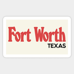 Fort Worth, TX / Retro-Style Typography Design Magnet